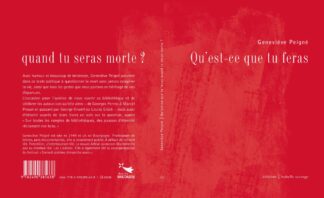 qu’est ce que tu feras quand tu seras morte ?